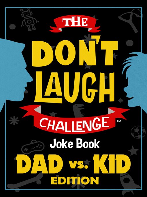 Title details for The Don't Laugh Challenge Dad vs. Kid Edition by Billy Boy - Wait list